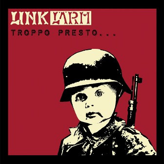 LINK LÄRM - troppo presto… o troppo tardi (NO PLAN '20) LP D 18,00